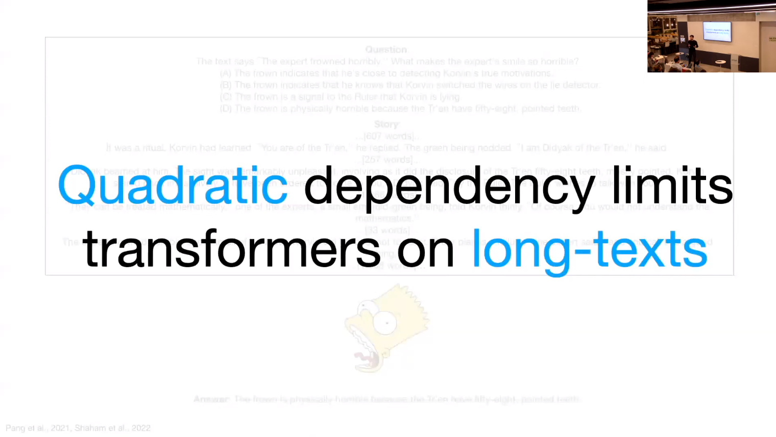 Transformers Quadratic dependency limits